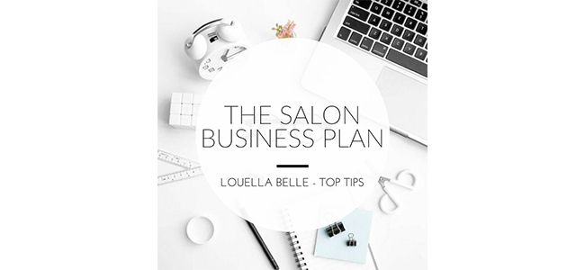 Louella Belle Top Tips The Salon Business Plan