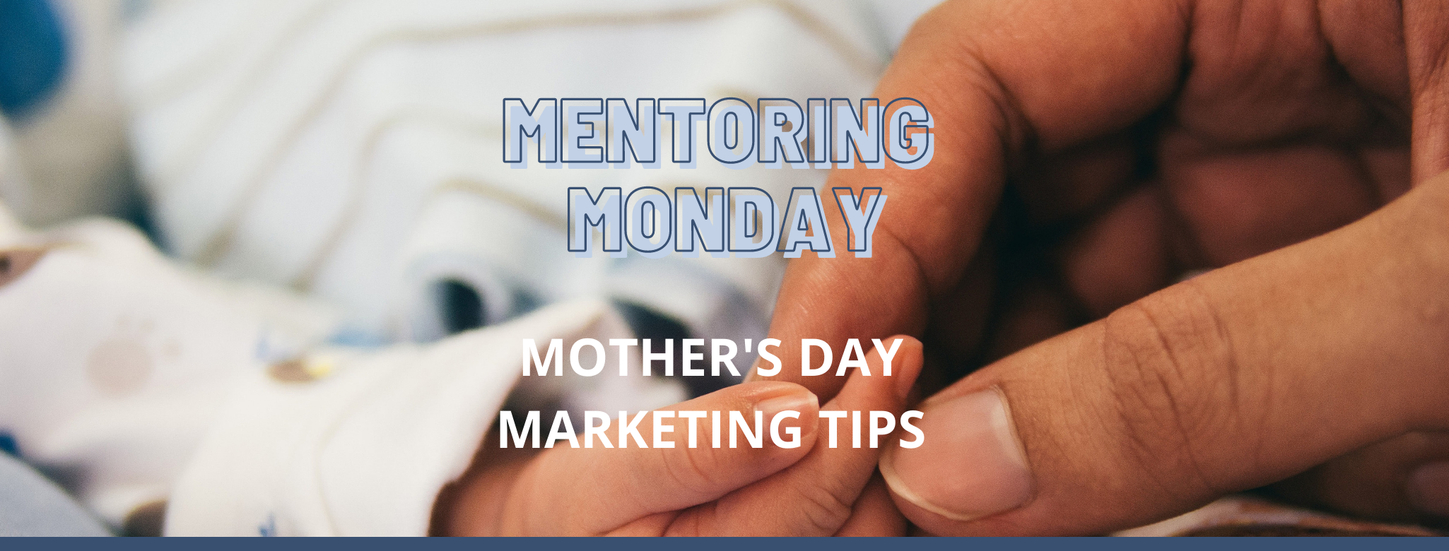 Mother's Day Marketing Tips